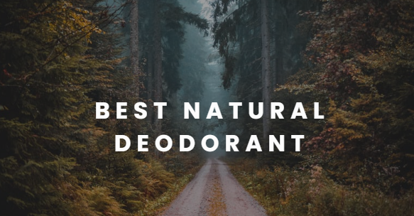 Best Natural Deodorant