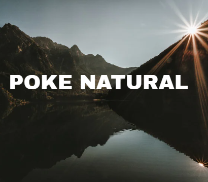 Poke natural