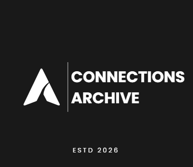 Connections Archive