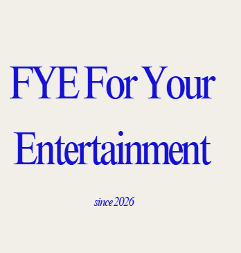 Fye for your entertainment