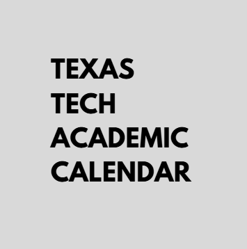 Texas tech academic calendar