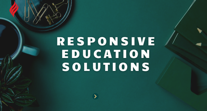 Responsive Education solutions