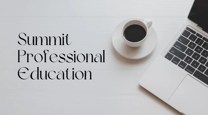 Summit professional education