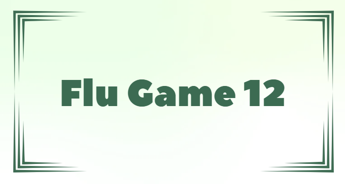 Flu game 12