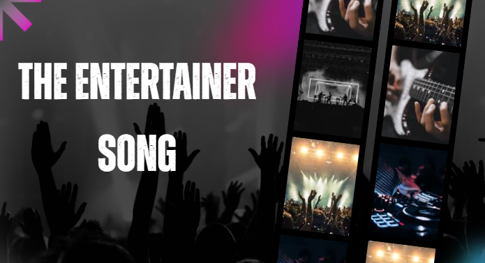 The entertainment song