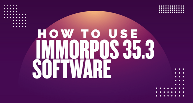 How to use immorpos 35.3 software