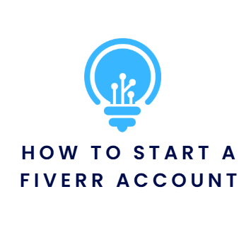 how to start a fiverr account