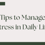 Tips to Manage stress in daily life