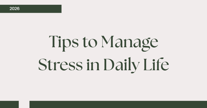 Tips to Manage stress in daily life