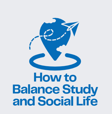 How to balance study and social life