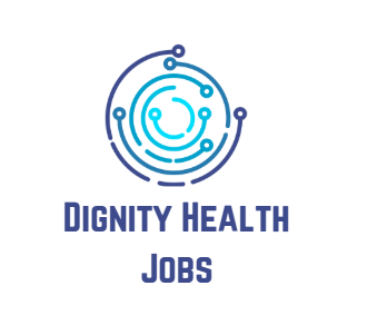 Dignity health jobs