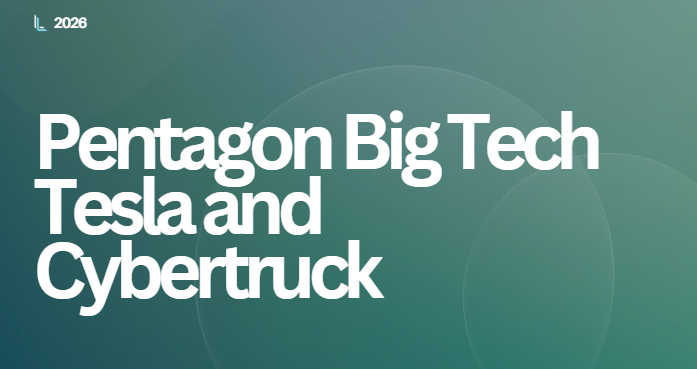 Pentagon big tech tesla and cybertruck