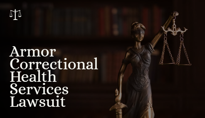 Armor correctional health services lawsuit