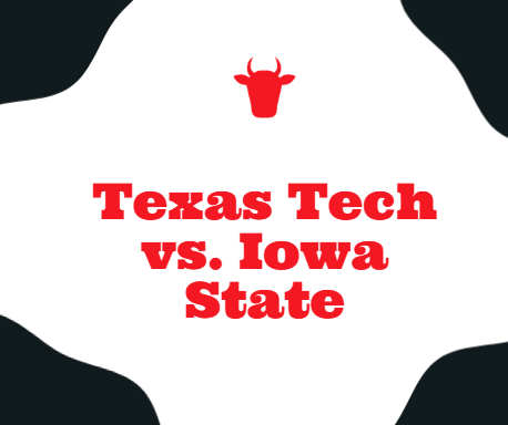 Texas tech vs. lowa state